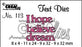 Text Die no. 113 I hope, believe, dream