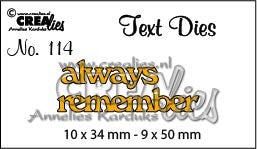 Text Die no. 114 always remember